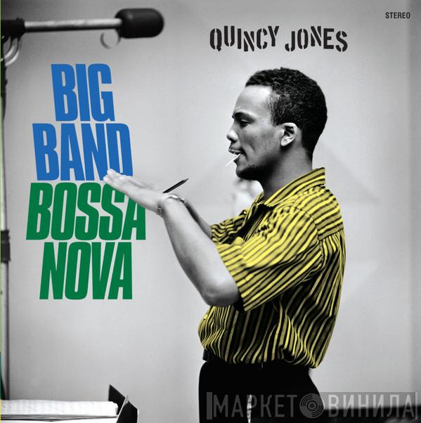 Quincy Jones  - Big Band Bossa Nova