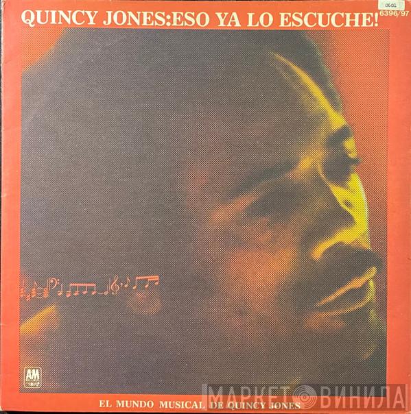  Quincy Jones  - Eso Ya Lo Escuche!