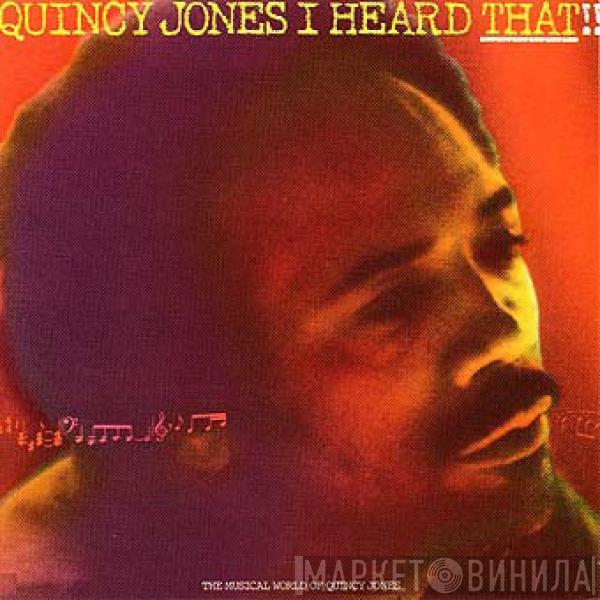  Quincy Jones  - I Heard That!!
