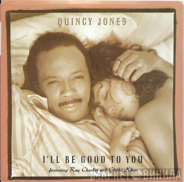  Quincy Jones  - I'll Be Good To You