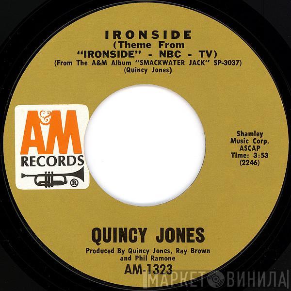 Quincy Jones - Ironside / Cast Your Fate To The Wind