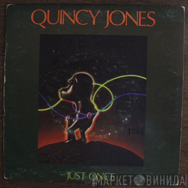 Quincy Jones  - Just Once