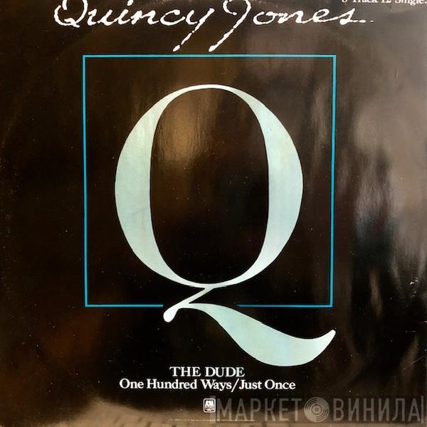 Quincy Jones - One Hundred Ways / The Dude