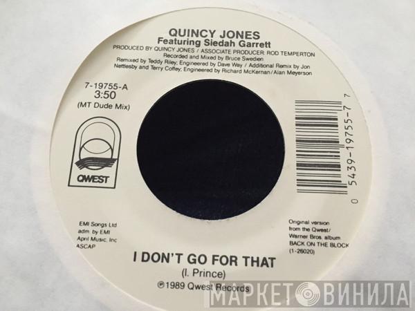 Quincy Jones, Siedah Garrett - I Don't Go For That