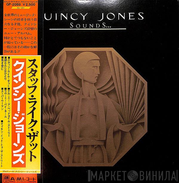  Quincy Jones  - Sounds ... And Stuff Like That!!