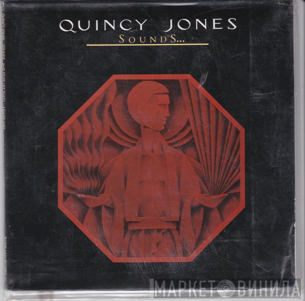  Quincy Jones  - Sounds ... And Stuff Like That!!