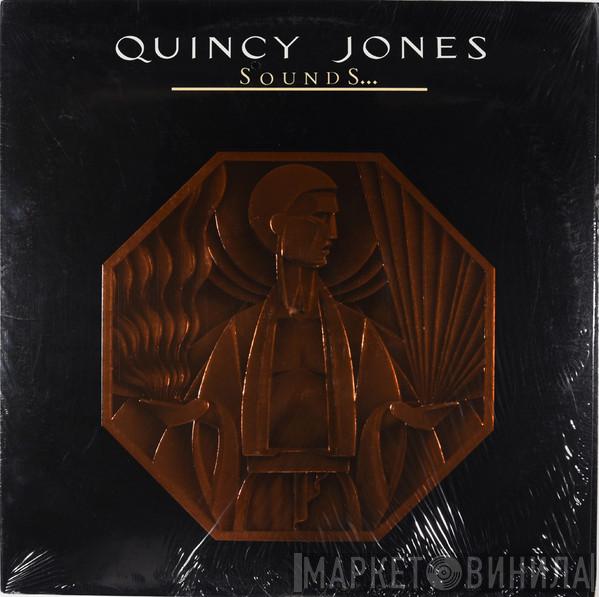  Quincy Jones  - Sounds ... And Stuff Like That!!