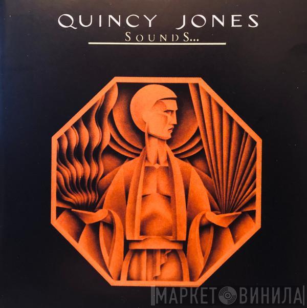  Quincy Jones  - Sounds ... And Stuff Like That!!