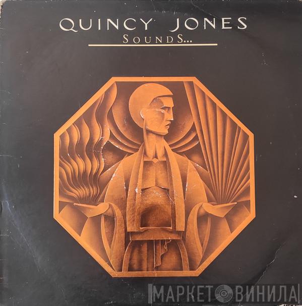  Quincy Jones  - Sounds... And Stuff Like That!!