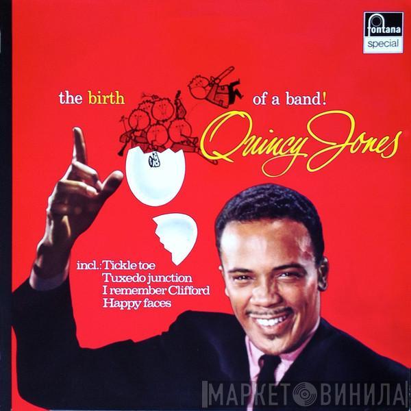 Quincy Jones - The Birth Of A Band