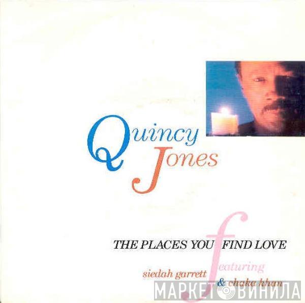 Quincy Jones - The Places You Find Love / Back On The Block