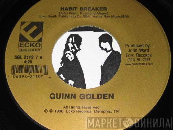 Quinn Golden - Habit Breaker /  If You Don't Love Me