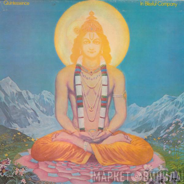 Quintessence  - In Blissful Company