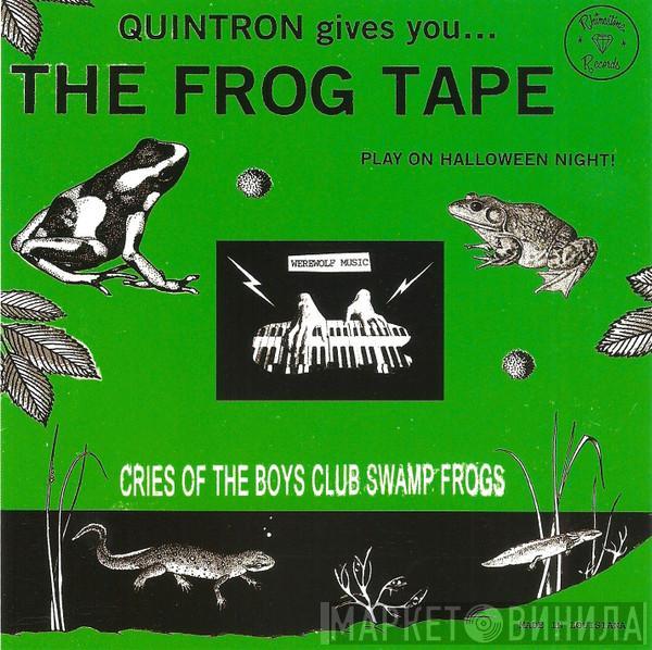 Quintron - The Frog Tape