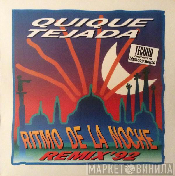 Quique Tejada - Ritmo De La Noche (Remix '92)