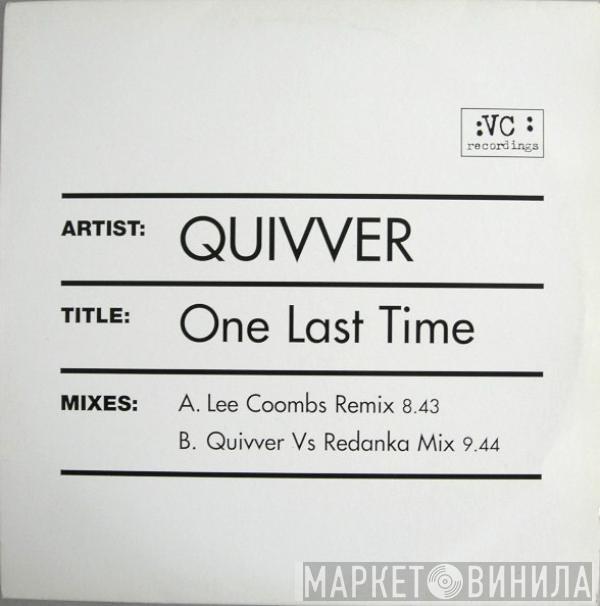 Quivver - One Last Time (Remixes)