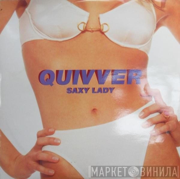 Quivver - Saxy Lady