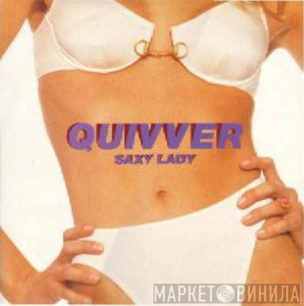 Quivver - Saxy Lady