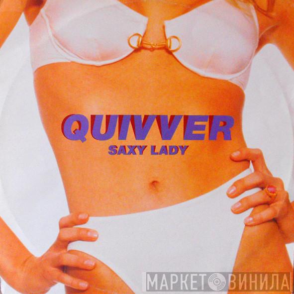 Quivver - Saxy Lady