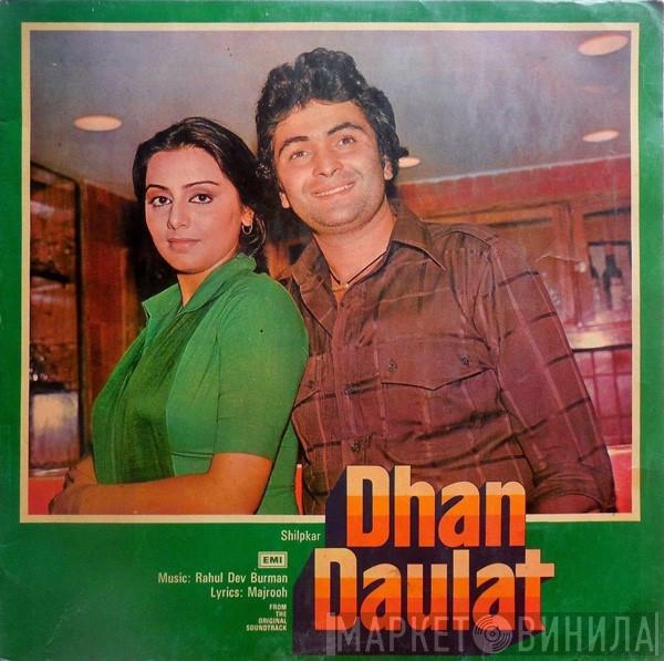 , R. D. Burman  Majrooh Sultanpuri  - Dhan Daulat