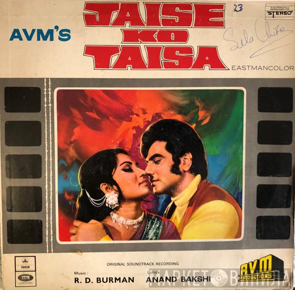 R. D. Burman, Anand Bakshi - Jaise Ko Taisa