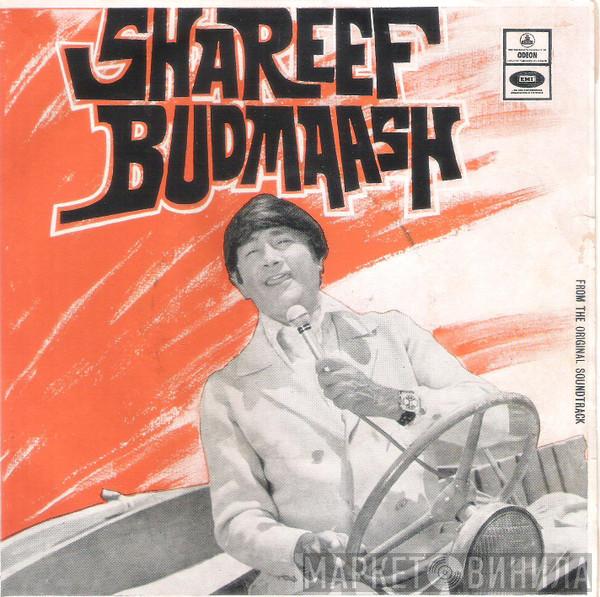 , R. D. Burman  Anand Bakshi  - Shareef Budmaash