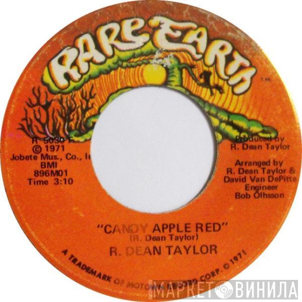  R. Dean Taylor  - Candy Apple Red / Woman Alive