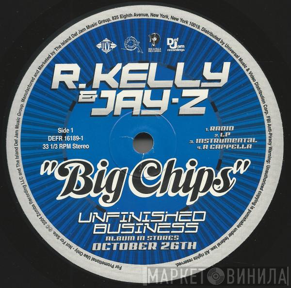 R. Kelly, Jay-Z - Big Chips / The Return