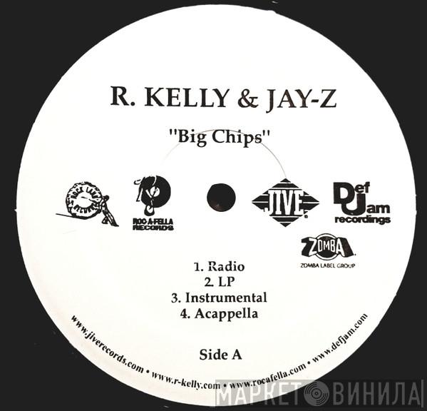 R. Kelly, Jay-Z - Big Chips / The Return
