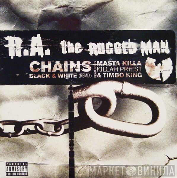 R.A. The Rugged Man - Chains / Black & White