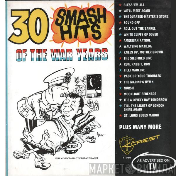 R.A.A.F. Central Band, Chorus Of The R.A.A.F. - 30 Smash Hits Of The War Years