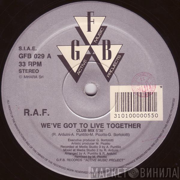 R.A.F. - We've Got To Live Together