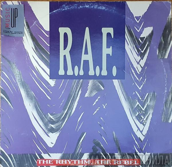 R.A.F. - The Rhythm, The Rebel