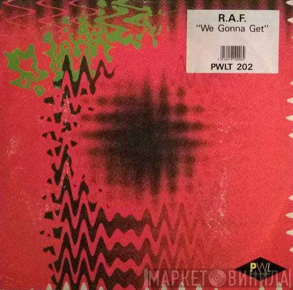 R.A.F. - We Gonna Get