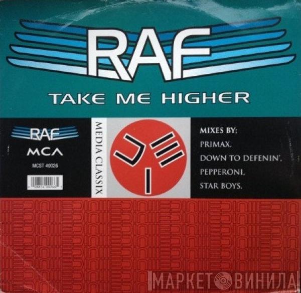 R.A.F. - Take Me Higher