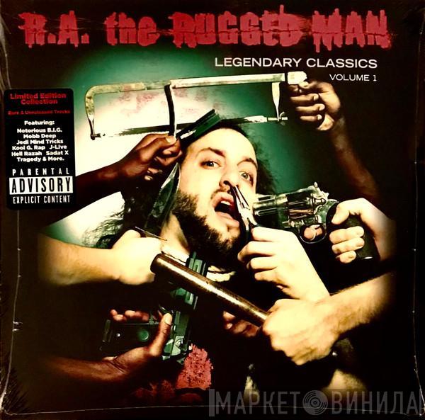 R.A. The Rugged Man - Legendary Classics Volume 1