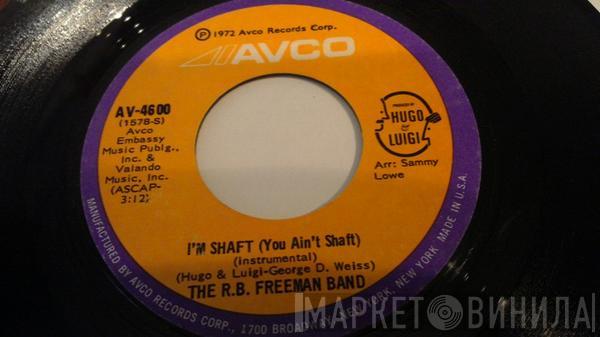 R.B. Freeman, The R.B. Freeman Band - I'm Shaft (You Ain't Shaft)
