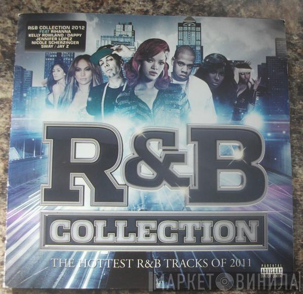 - R&B Collection 2012 (The Hottest R&B Tracks Of 2011)