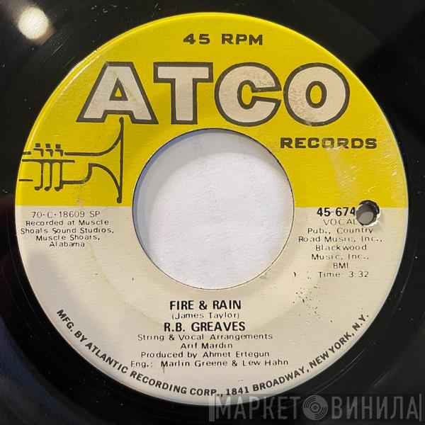 R.B. Greaves - Fire & Rain