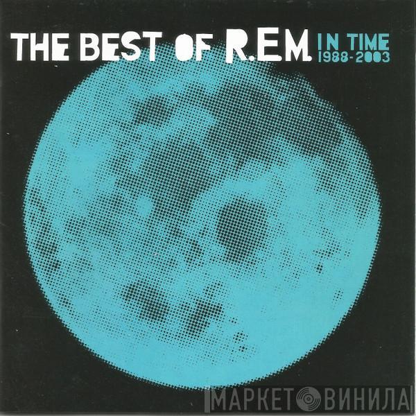  R.E.M.  - In Time: The Best Of R.E.M. 1988-2003