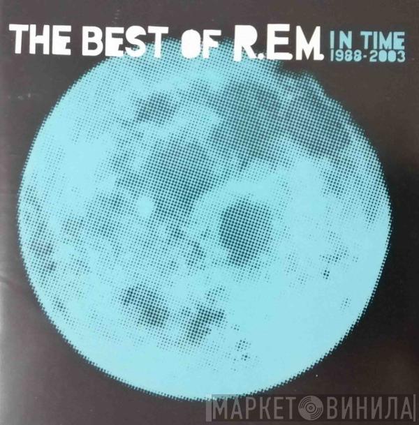  R.E.M.  - In Time: The Best Of R.E.M. 1988-2003