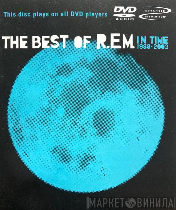  R.E.M.  - In Time: The Best Of R.E.M. 1988-2003