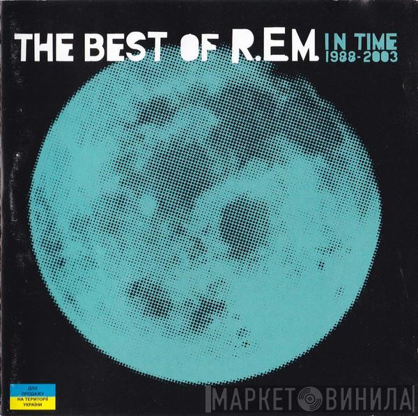  R.E.M.  - In Time: The Best Of R.E.M. 1988-2003