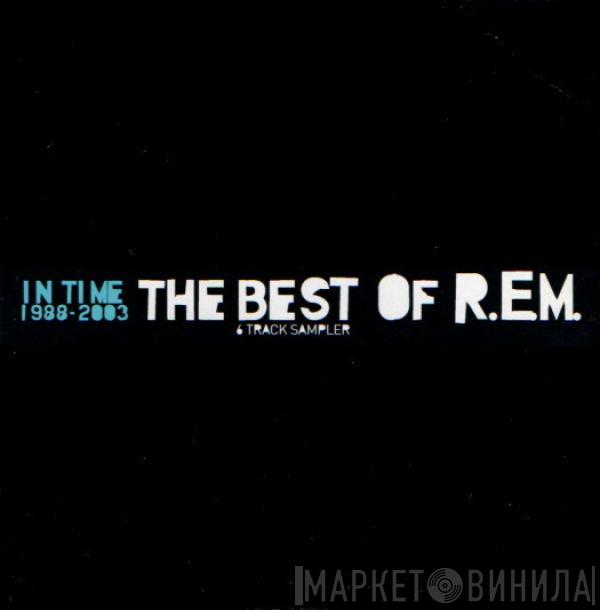 R.E.M. - In Time 1988-2003 The Best Of R.E.M.