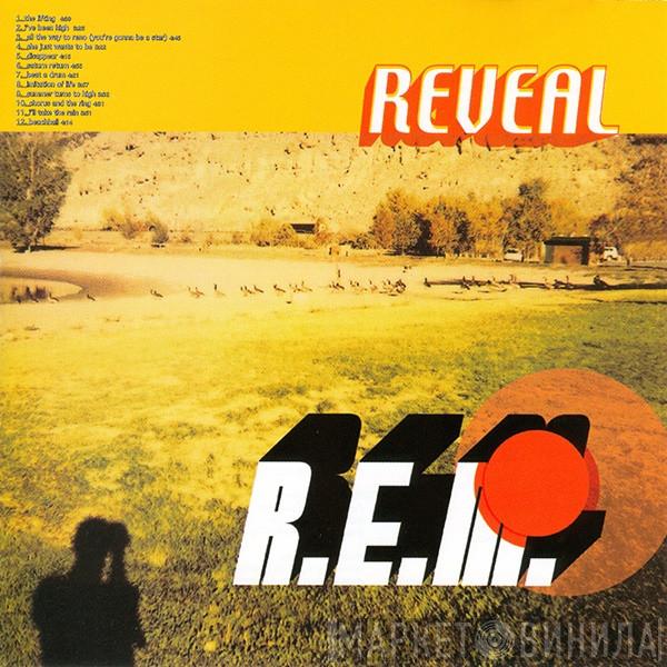 R.E.M. - Reveal