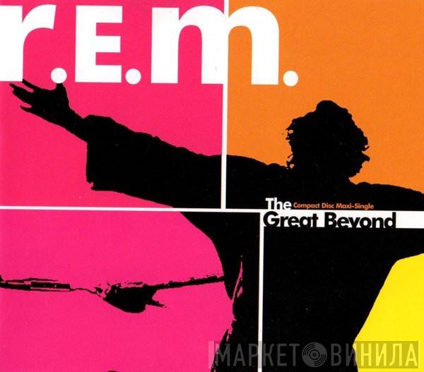  R.E.M.  - The Great Beyond