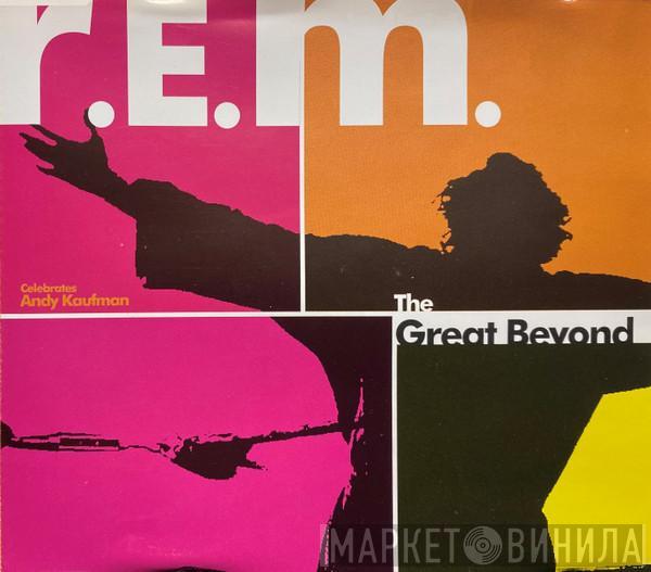 R.E.M. - The Great Beyond