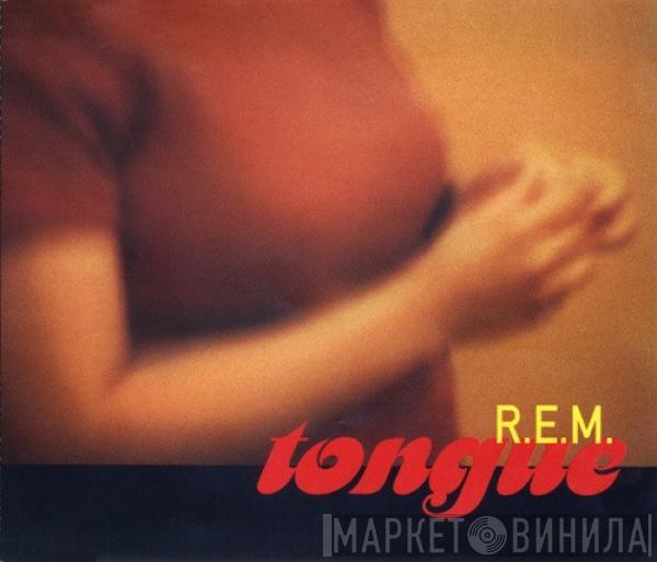 R.E.M. - Tongue
