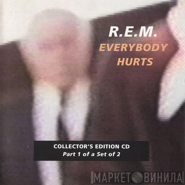 R.E.M. - Everybody Hurts