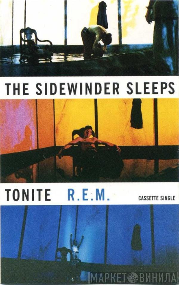 R.E.M. - The Sidewinder Sleeps Tonite